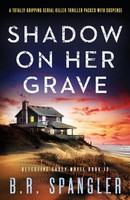 Shadow On Her Grave B. R. Spangler Taschenbuch Englisch 2025 Bookouture