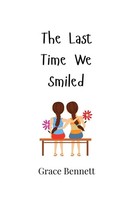 The Last Time We Smiled Grace Bennett Taschenbuch Englisch 2024