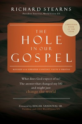 The Hole in Our Gospel 2025 Edition: What Does God Expect of Us? The Answer ...