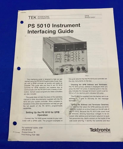 TEKTRONIX ® PS 5010 / 070-4610-00 PRODUCT GROUP 76, 1983, INTERFACING GUIDE