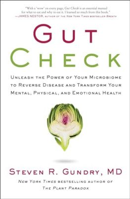 Gut Check: Unleash the Power of Your Microbiome to Reve - Hardback NEW Gundry, M