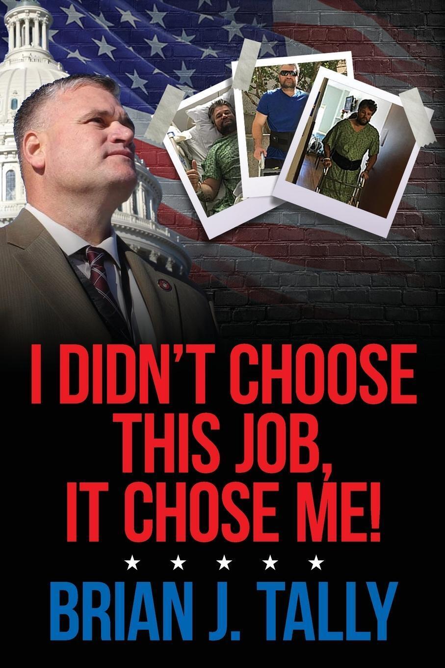 Thumbnail - I Didn't Choose This Job, It Chose Me Brian J Tally Taschenbuch