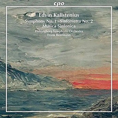 Helsingborg Symphony Orchestra - Sinfonie 1; Sinfonietta Op.34; Sinfonica