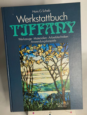 Tiffanytechnik / Werkstattbuch  Tiffany  1991  / Augustus Verlag  BRD