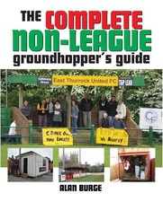 The Complete Non-League Groundhopper's ..., Burge, Alan