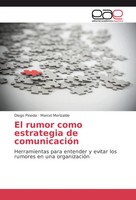 Diego Pineda (U. A.) | El Rumor Como Estrategia De ComunicacióN | Taschenbuch