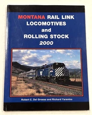 Montana Rail Link Locomotives and Rolling Stock 2000 by Del Grosso & Yaremko