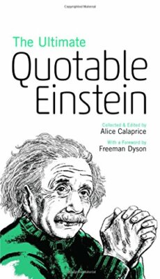 The Ultimate Quotable Einstein, Einstein, Calaprice, Dyson 9780691160146 New+=