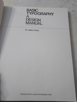 BASIC TYPOGRAPHY A DESIGN MANUAL: JAMES CRAIG (1990,TPK