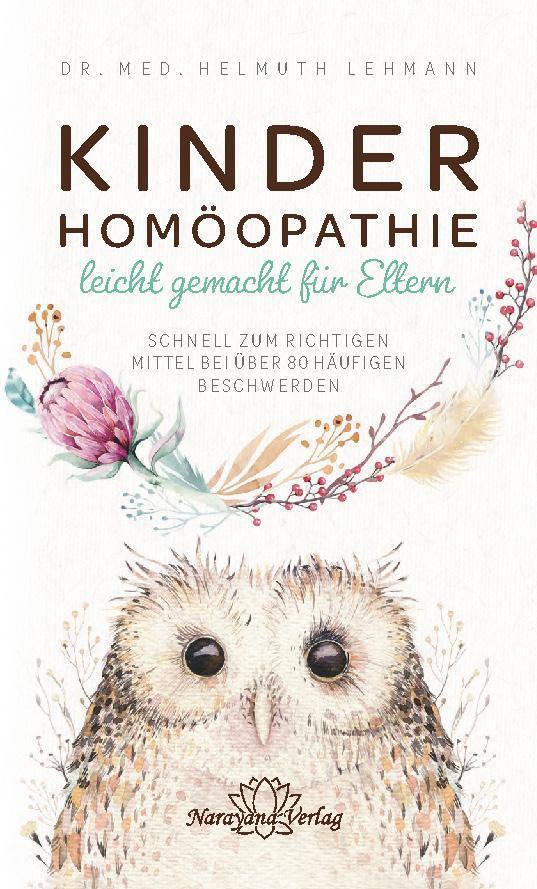 Kinderhomöopathie Leicht Gemacht Für Eltern | Helmuth Lehmann |