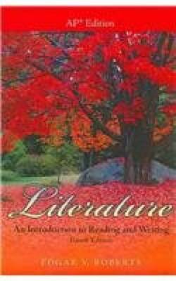 Literature: An Introduction to Reading and Writing, AP Edition - GOOD