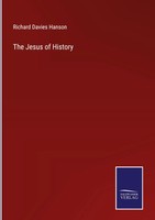 Richard Davies Hanson | The Jesus Of History | Buch | Englisch (2022) | Gebunden