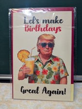 Trump Birthday Card Let's Make Birthdays Great Again Featuring Trump