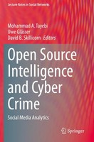 Open Source Intelligence And Cyber Crime Social Media Analytics Tayebi (U. A.) V