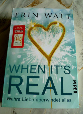 When it`s REAL -Wahre Liebe überwindet alles Erin Watt 2018 Piper Verlag
