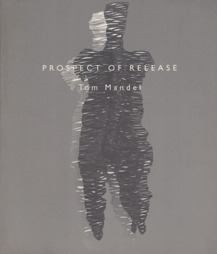 Tom Mandel Prospect of Release (Paperback)