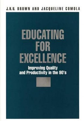 Bildung für Exzellenz: Verbesserung von Qualität und Produktivität in den 90ern von Jack