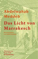 Das Licht Von Marrakesch | Reisenotizen | Abdelwahab Meddeb | Deutsch | Buch