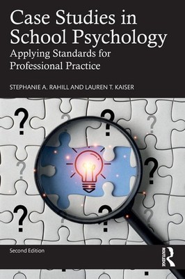 Case Studies in School Psychology: Applying Standards for Professional Practice