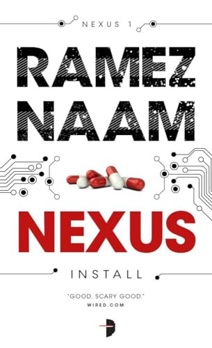 Nexus: Nexus ARC Book 1 - Mass Market Paperback NEW Ramez Naam(Auth 2015-03-03