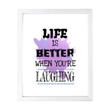 Designs ByLITA Life Is Better When You're Laughing, Wall Print Art