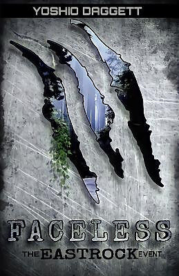 Faceless: The Eastrock Event By Yoshio Daggett - New Copy - 9798986601120