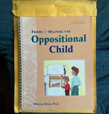 *Brand New FORMS FOR HELPING THE OPPOSITIONAL CHILD By Whitney Roban - Spiral