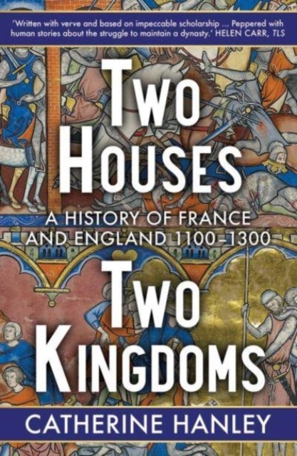 Two Houses, Two Kingdoms by Catherine Hanley (Paperback Book)