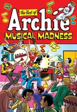 The Best of Archie: Musical Madness (The Best of Archie Comics), Archie Supersta