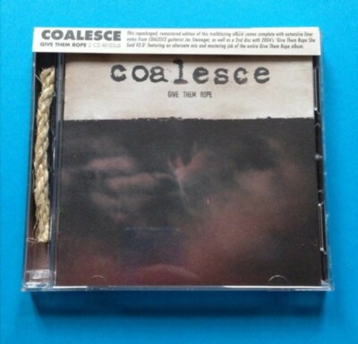 COALESCE - GIVE THEM ROPE CD ALBUM - RARE TWO DISC VERSION FEATURING VERSION 2.0