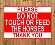Please Do Not Touch Or Feed The Horses Metal Sign Notice Horse Equestrian A7