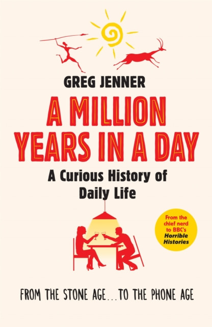 A Million Years in a Day by Greg Jenner (Paperback Book)