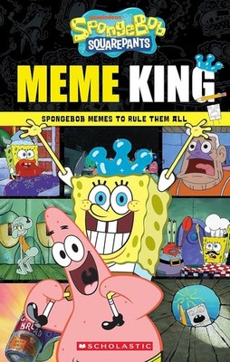 NEW PAPERBACK SpongeBob SquarePants : Meme King by Brigid Martin