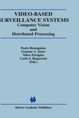 Jones - Video-Based Surveillance Systems   Computer Vision and Distrib - X555z