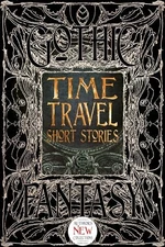 Time Travel Short Stories (Gothic Fantasy) - Hardcover - VERY GOOD