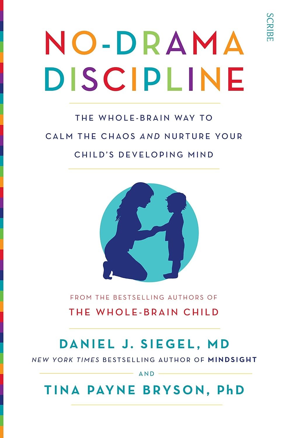 No-Drama Discipline the whole-brain way to calm by Daniel J. Siegel, Tina Payne - Image 8