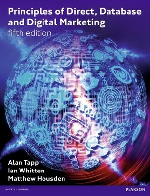 Principles of Direct, Database and Digital Marketing,Alan Tapp, 