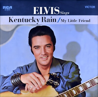 Repro Photo ELVIS PRESLEY Kentucky Rain/ My Little Friend 7'' Single Size 18x18cm
