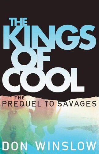 Don Winslow The Kings of Cool (Tascabile)