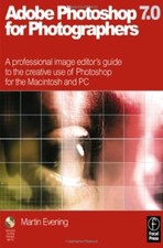 Adobe Photoshop 7.0 for Photographers, First Edition By Martin E