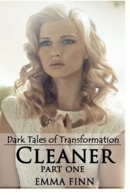 Cleaner: Part One (Dark Tales of Transformation) 9781503252455 Free Shipping-,