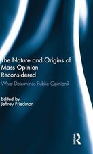 The Nature and Origins of Mass Opinion Reconsidered by