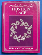 EINF&Uuml;HRUNG IN HONITON LACE - Honitonspitze - Susanne Thompson