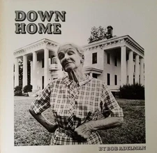 DOWN HOME: Camden, Alabama (1974 Large Softcover) Photographs by BOB ADELMAN