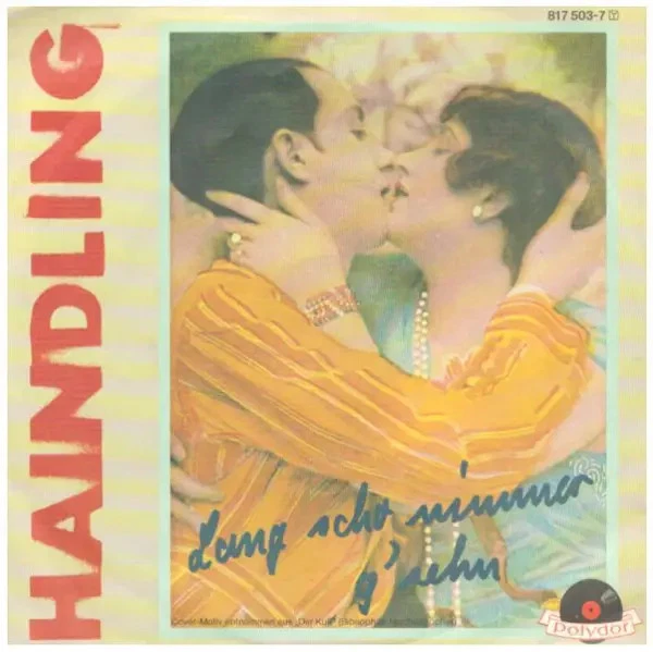 Haindling Lang Scho Nimmer Gsehn Vinyl Single 7inch NEAR MINT Polydor - Bild 1 von 1