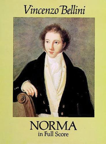 クラシック V BELLINI NORMA Norma in Full Score by Vincenzo. Bellini (2012, Trade Paperback