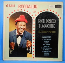 YO BAILO BOOGALOO CON ROLANDO LASERIE  LP AFRO-CUBAN NICE CONDITION! VG/VG+!!