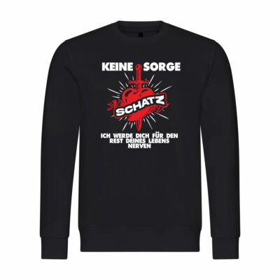 Mens Sweatshirt Jumper Don't Worry Sweetheart Girlfriend Relationship Marriage Couple