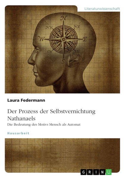 Der Prozess Der Selbstvernichtung Nathanaels. Die Bedeutung Des Motivs Mensch Al-image
