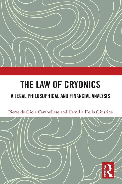 The Law Of Cryonics A Legal Philosophical And Financial Analysis Taschenbuch-image